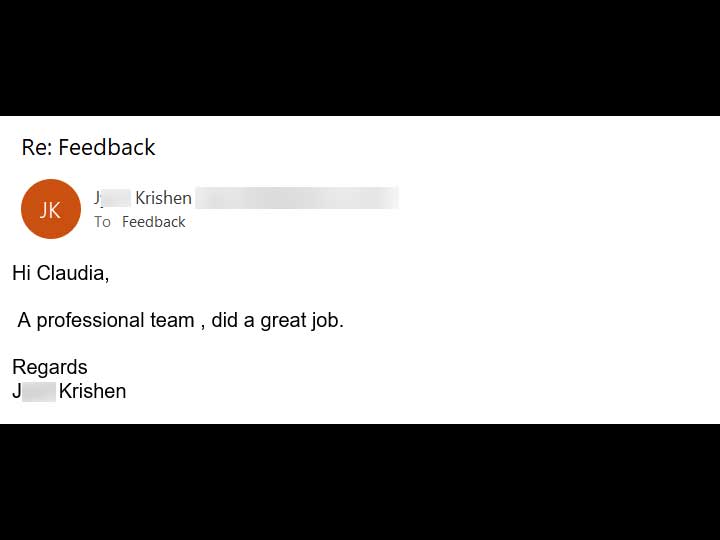 Customer Feedback: A professional team, did a great job.
